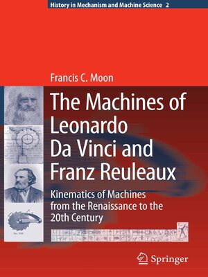 cover image of The Machines of Leonardo Da Vinci and Franz Reuleaux